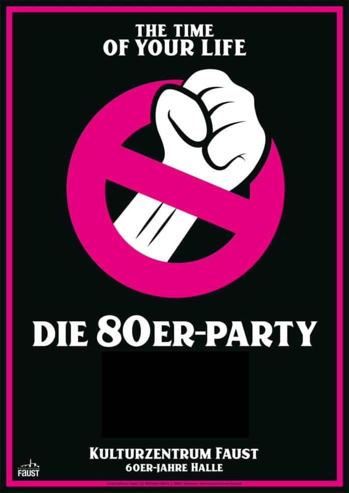 Plakat Die 80er-Party im Kulturzentrum Faust